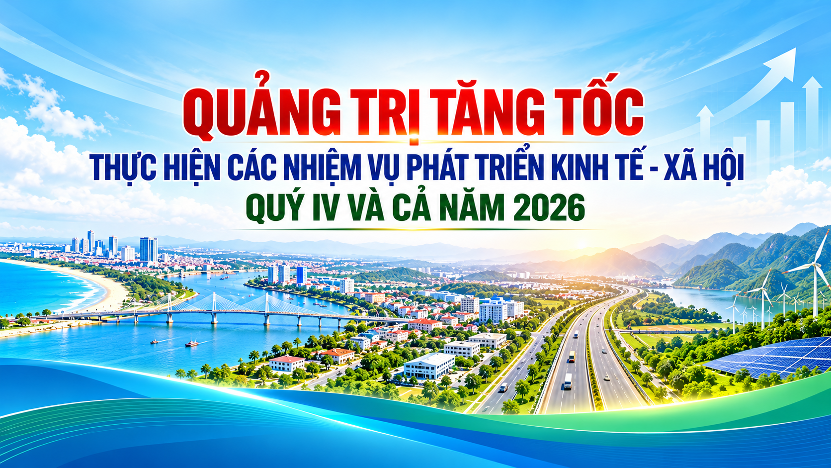 Quảng Trị tăng tốc thực hiện các nhiệm vụ phát triển kinh tế - xã hội quý IV và cả năm 2026